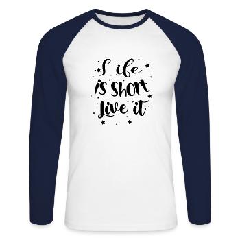 life is short live it - citation positive - T-shirt baseball manches longues Homme - blanc/marine - Devant - Nik (191cm)