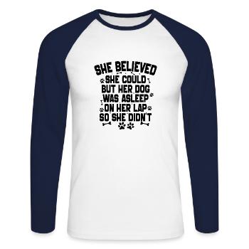 She Believed She Could but Her Dog Was Asleep - Unisex Long Sleeve Baseball T-Shirt - white/navy - Front - Nik (191cm)