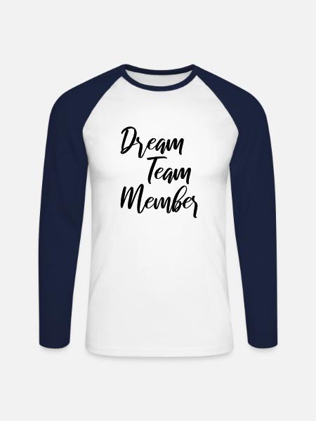 Dream Team Members - Unisex Long Sleeve Baseball T-Shirt - white/navy