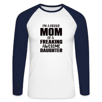 Stolze Mama Einer Wundervollen Tochter Geschenk - Unisex Baseballshirt langarm - Weiß/Navy - Vorne - Nik (191cm)
