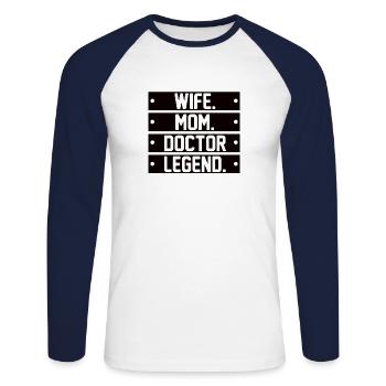 Wife Mother Doctor Doctorate Academic Fun - Unisex Long Sleeve Baseball T-Shirt - white/navy - Front - Nik (191cm)