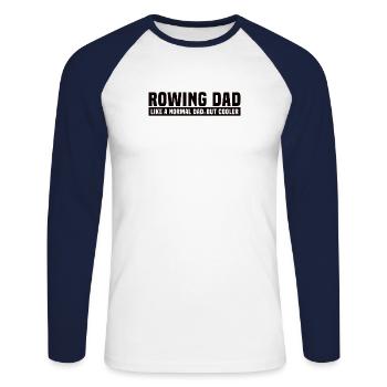 Rower Father Rower Papa Rowing Club Dad Rowing - Unisex Long Sleeve Baseball T-Shirt - white/navy - Front - Nik (191cm)
