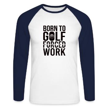 Golf Golfer Gift Hobby Club Quote - Unisex Long Sleeve Baseball T-Shirt - white/navy - Front - Nik (191cm)