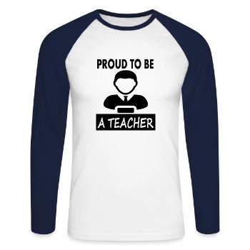 Je suis fier enseignant enseignant cadeau de l’école - T-shirt baseball manches longues Homme - blanc/marine - Devant - Nik (191cm)