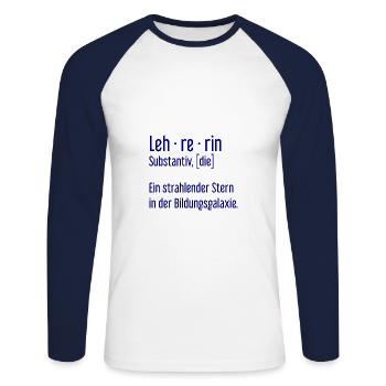 Lehrerin Lehrerinnen Schule Pädagogin Unterricht - Unisex Baseballshirt langarm - Weiß/Navy - Vorne - Nik (191cm)