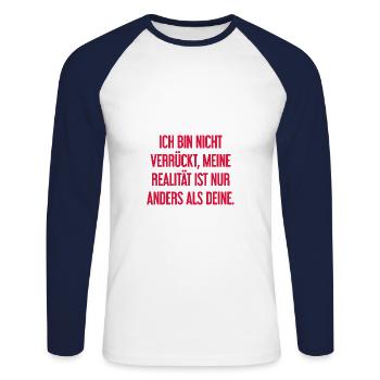 I'm not crazy – my reality is different - Unisex Long Sleeve Baseball T-Shirt - white/navy - Front - Nik (191cm)