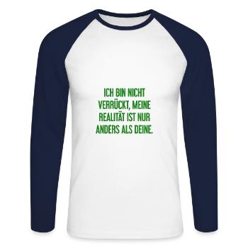 I'm not crazy – my reality is different - Unisex Long Sleeve Baseball T-Shirt - white/navy - Front - Nik (191cm)
