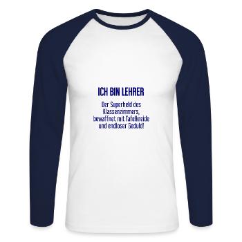 Lehrer - Der Superheld des Klassenzimmers! - Unisex Baseballshirt langarm - Weiß/Navy - Vorne - Nik (191cm)