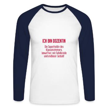 Dozentin - Die Superheldin des Klassenzimmers! - Unisex Baseballshirt langarm - Weiß/Navy - Vorne - Nik (191cm)