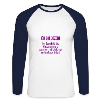 Dozent - Der Superheld des Klassenzimmers! - Unisex Baseballshirt langarm - Weiß/Navy - Vorne - Nik (191cm)