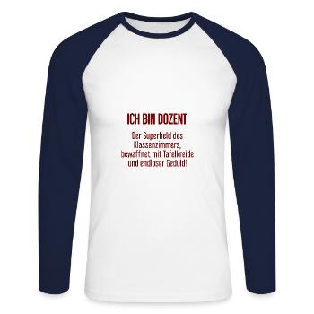 Dozent - Der Superheld des Klassenzimmers! - Unisex Baseballshirt langarm - Weiß/Navy - Vorne - Nik (191cm)