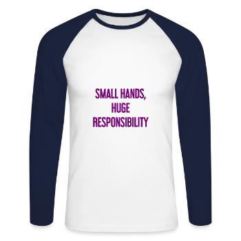 De petites mains, une énorme responsabilité disent les parents - T-shirt baseball manches longues Homme - blanc/marine - Devant - Nik (191cm)