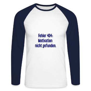 Error 404: Motivation not found - Unisex Long Sleeve Baseball T-Shirt - white/navy - Front - Nik (191cm)