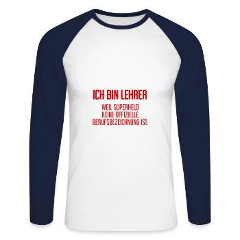 Lehrer - Mein offizieller Superhelden-Beruf! - Unisex Baseballshirt langarm - Weiß/Navy - Vorne - Nik (191cm)