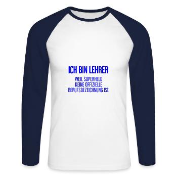 Lehrer - Mein offizieller Superhelden-Beruf! - Unisex Baseballshirt langarm - Weiß/Navy - Vorne - Nik (191cm)