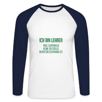 Lehrer - Mein offizieller Superhelden-Beruf! - Unisex Baseballshirt langarm - Weiß/Navy - Vorne - Nik (191cm)