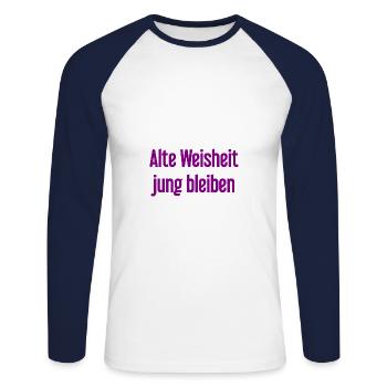 Alte Weisheit, jung bleiben – Lebensfroher Spruch - Unisex Baseballshirt langarm - Weiß/Navy - Vorne - Nik (191cm)