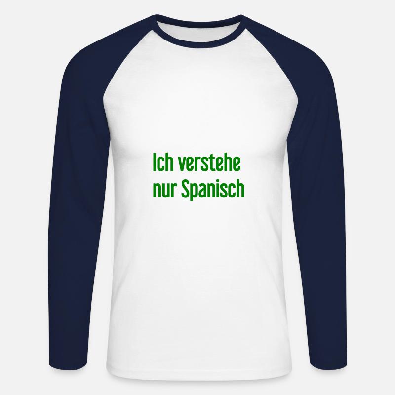 Ich verstehe nur Spanisch - Unisex Baseballshirt langarm - Weiß/Navy