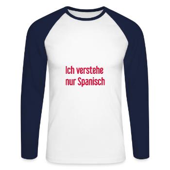 Je ne comprends que l’espagnol - T-shirt baseball manches longues Homme - blanc/marine - Devant - Nik (191cm)