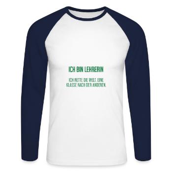 Ich bin Lehrerin - ich rette die Welt - Unisex Baseballshirt langarm - Weiß/Navy - Vorne - Nik (191cm)