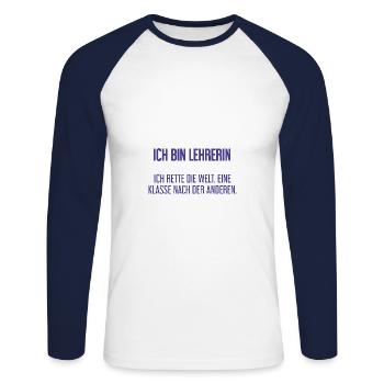Ich bin Lehrerin - ich rette die Welt - Unisex Baseballshirt langarm - Weiß/Navy - Vorne - Nik (191cm)