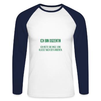 Ich bin Dozentin - ich rette die Welt - Unisex Baseballshirt langarm - Weiß/Navy - Vorne - Nik (191cm)