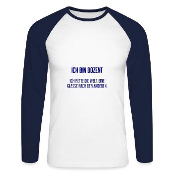 Ich bin Dozent - ich rette die Welt - Unisex Baseballshirt langarm - Weiß/Navy - Vorne - Nik (191cm)