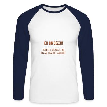 Ich bin Dozent - ich rette die Welt - Unisex Baseballshirt langarm - Weiß/Navy - Vorne - Nik (191cm)