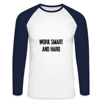 Work Smart and Hard – Success motto for doers - Unisex Long Sleeve Baseball T-Shirt - white/navy - Front - Nik (191cm)