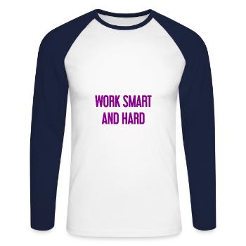 Work Smart and Hard – Success motto for doers - Unisex Long Sleeve Baseball T-Shirt - white/navy - Front - Nik (191cm)