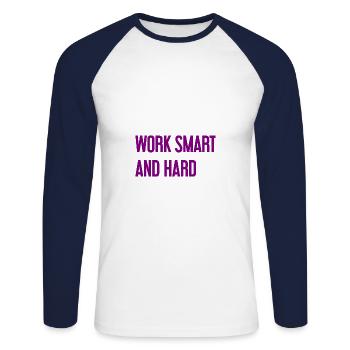 Work Smart and Hard – Success motto for doers - Unisex Long Sleeve Baseball T-Shirt - white/navy - Front - Nik (191cm)