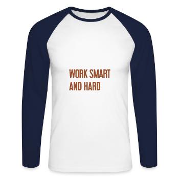 Travailler intelligemment et dur – La devise du succès pour ceux qui agissent - T-shirt baseball manches longues Homme - blanc/marine - Devant - Nik (191cm)