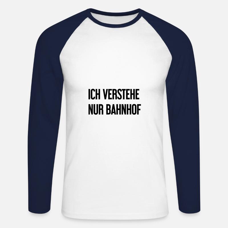 Ich verstehe nur Bahnhof - Unisex Baseballshirt langarm - Weiß/Navy