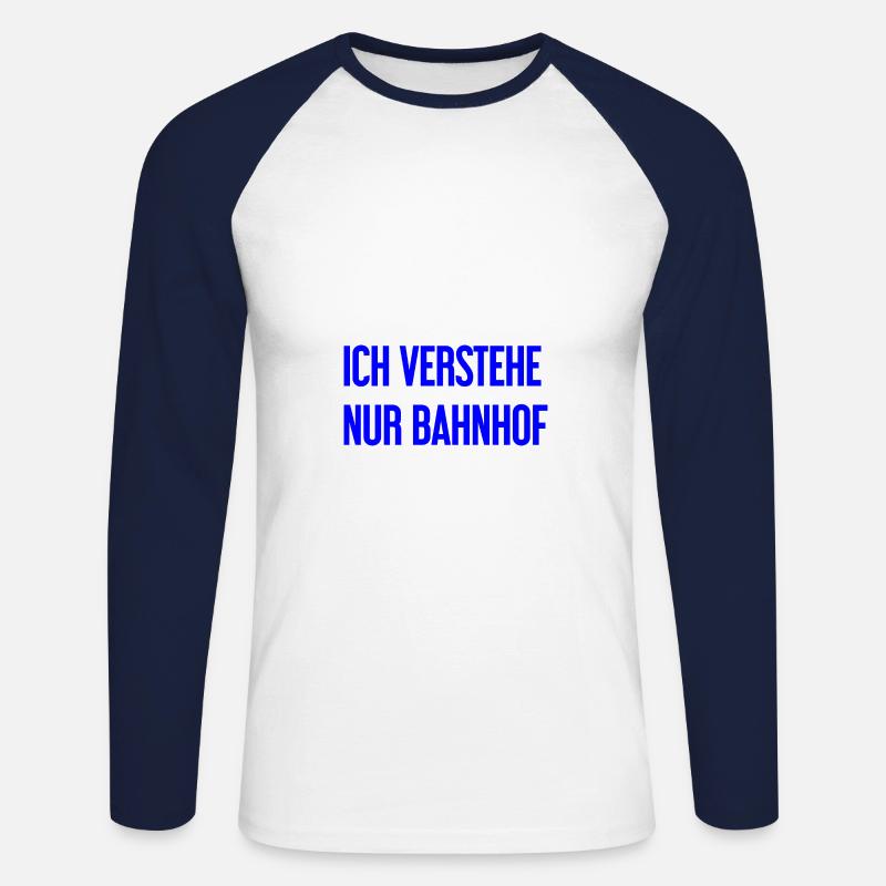 Ich verstehe nur Bahnhof - Unisex Baseballshirt langarm - Weiß/Navy