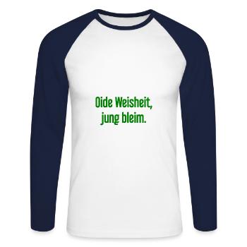 Oide Weisheit, jung bleim – Bavarian saying - Unisex Long Sleeve Baseball T-Shirt - white/navy - Front - Nik (191cm)
