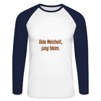 Oide Weisheit, jung bleim – dicton bavarois - T-shirt baseball manches longues Homme - blanc/marine - Devant - Nik (191cm)