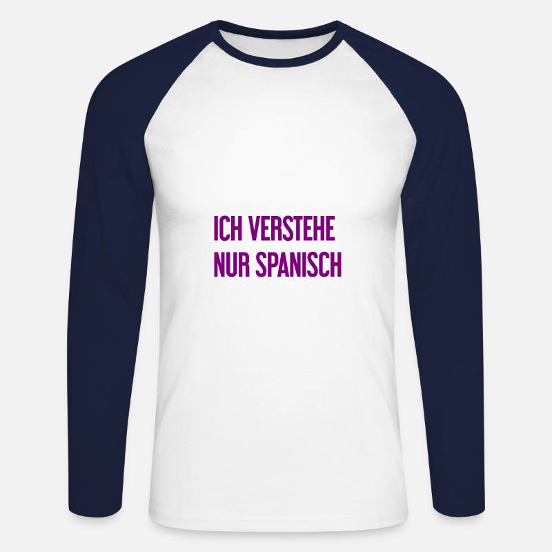 Ich verstehe nur Spanisch - Unisex Baseballshirt langarm - Weiß/Navy