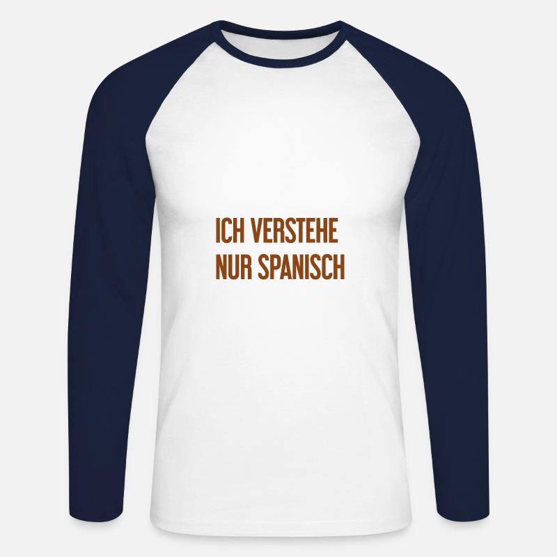 Ich verstehe nur Spanisch - Unisex Baseballshirt langarm - Weiß/Navy