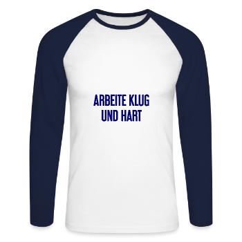 Arbeite Klug Und Hart – Erfolgs-Motto für Macher - Unisex Baseballshirt langarm - Weiß/Navy - Vorne - Nik (191cm)