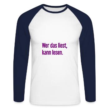 If you read this, you can read. - Unisex Long Sleeve Baseball T-Shirt - white/navy - Front - Nik (191cm)