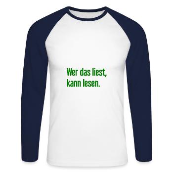 If you read this, you can read. - Unisex Long Sleeve Baseball T-Shirt - white/navy - Front - Nik (191cm)