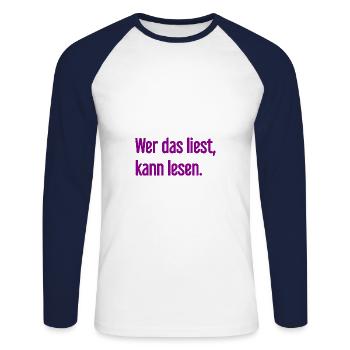 If you read this, you can read. - Unisex Long Sleeve Baseball T-Shirt - white/navy - Front - Nik (191cm)