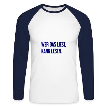 If you read this, you can read. - Unisex Long Sleeve Baseball T-Shirt - white/navy - Front - Nik (191cm)