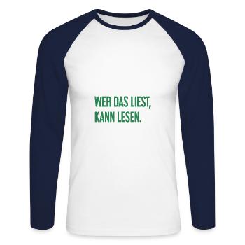 If you read this, you can read. - Unisex Long Sleeve Baseball T-Shirt - white/navy - Front - Nik (191cm)