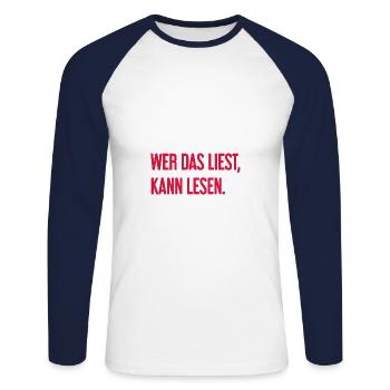 If you read this, you can read. - Unisex Long Sleeve Baseball T-Shirt - white/navy - Front - Nik (191cm)