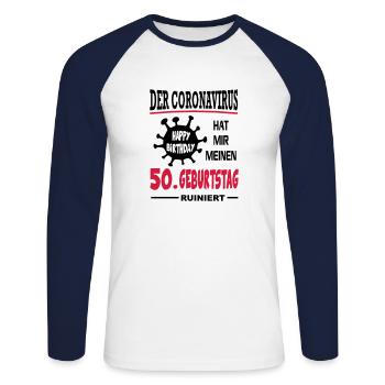 Coronavirus Covid 19 Geburtstag Birthday 50 Jahre - Unisex Baseballshirt langarm - Weiß/Navy - Vorne - Nik (191cm)