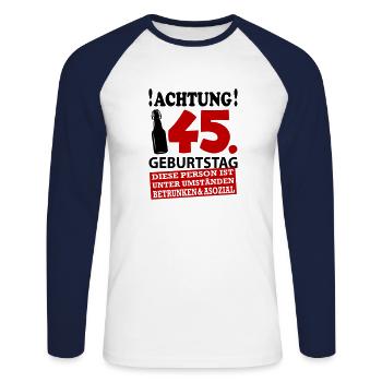 45 Geburtstag Besoffen Alkohol Jahre - Unisex Baseballshirt langarm - Weiß/Navy - Vorne - Nik (191cm)