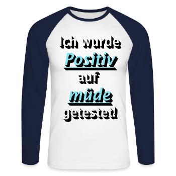 Positiv auf Müde getestet! - Unisex Baseballshirt langarm - Weiß/Navy - Vorne - Nik (191cm)