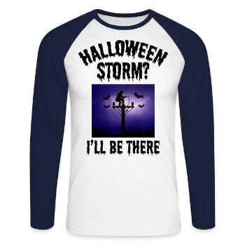 Halloween Storm? I’ll Be There – Lineman Halloween - Unisex Long Sleeve Baseball T-Shirt - white/navy - Front - Nik (191cm)