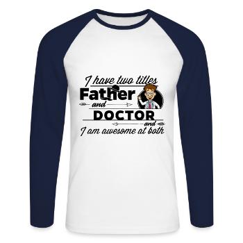 Arzt & Mediziner und Vater - Unisex Baseballshirt langarm - Weiß/Navy - Vorne - Nik (191cm)